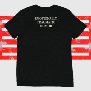 Emotionally Traumatic Humor