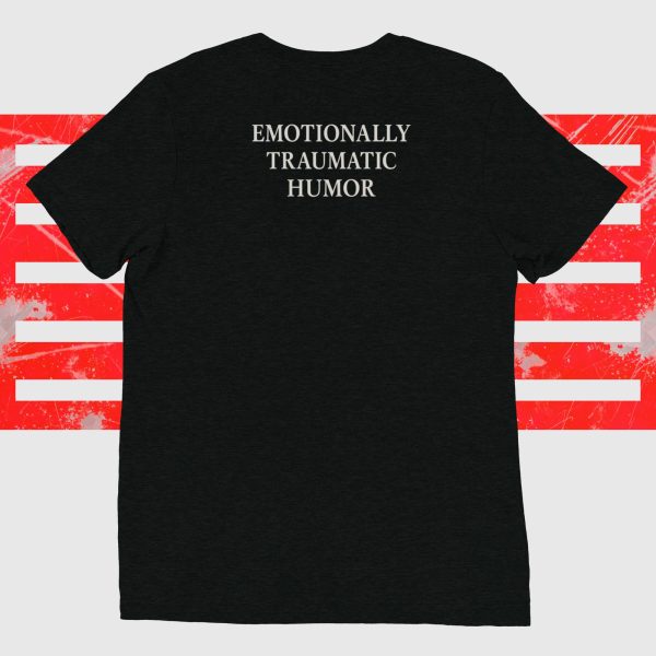 Emotionally Traumatic Humor